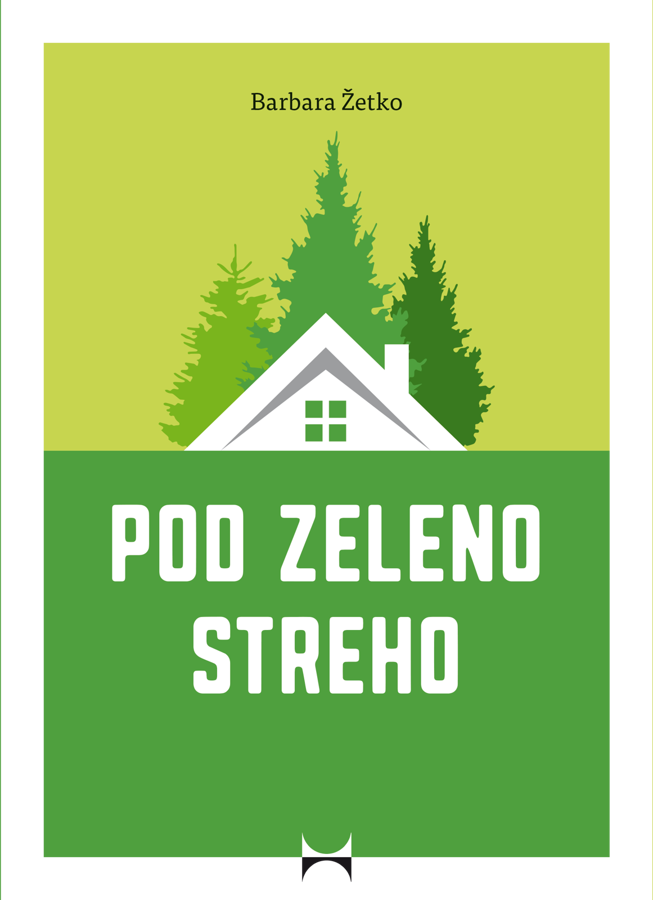 Pod zeleno streho